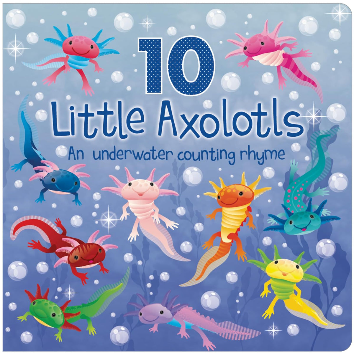 Ten Little Axolotls