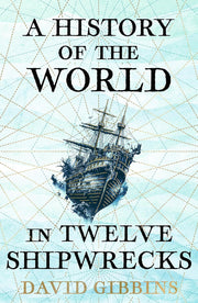 History of the World in Twelve Ships