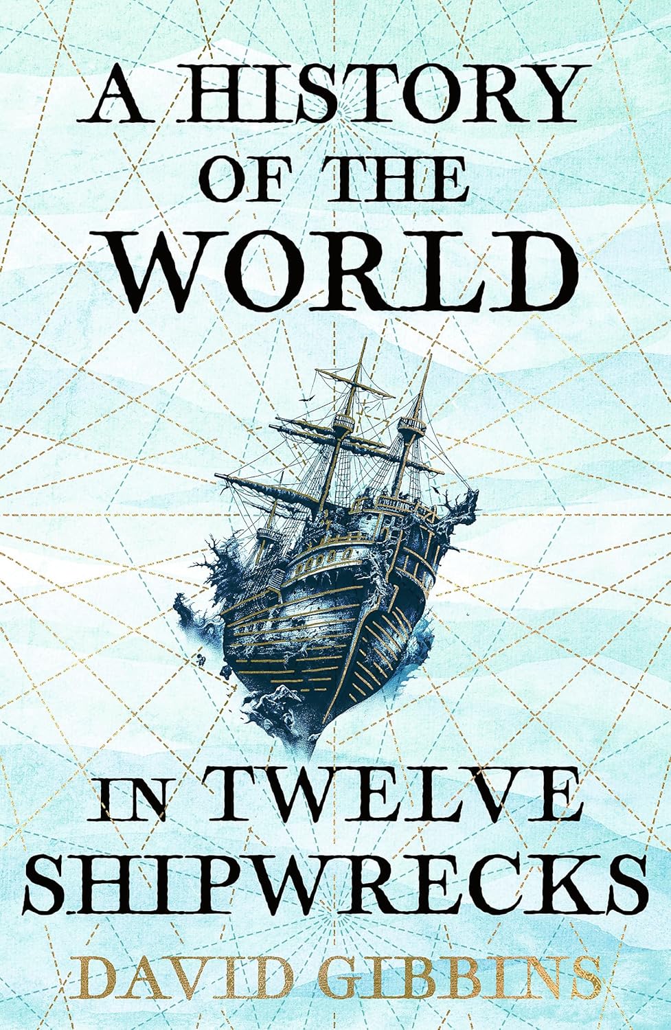 History of the World in Twelve Ships