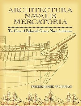 Architectura Navalis Mercatoria: The Classic of Eighteenth-Century Naval Architecture