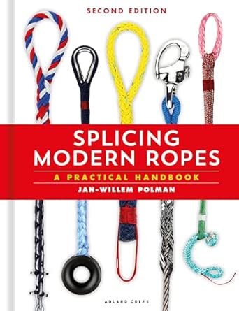 Splicing Modern Ropes 2nd Edition