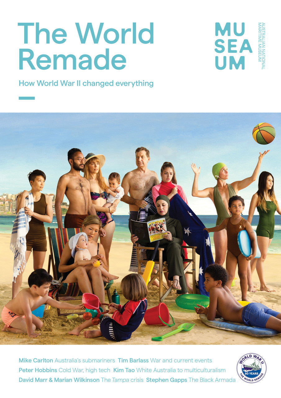 The World Remade: How World War II Changed Everything