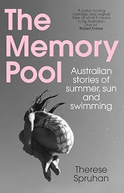 The Memory Pool - Australian Stories of Summer, Sun and Swimming