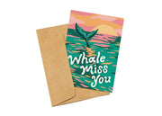 'Whale Miss You' Greeting Card