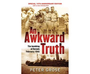 An Awkward Truth - The bombing of Darwin, February 1942