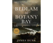 Bedlam at Botany Bay