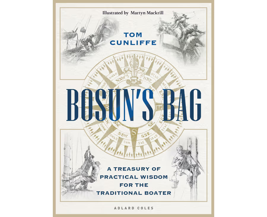 Bosun's Bag: A Treasury of Practical Wisdom for the Traditional Boater