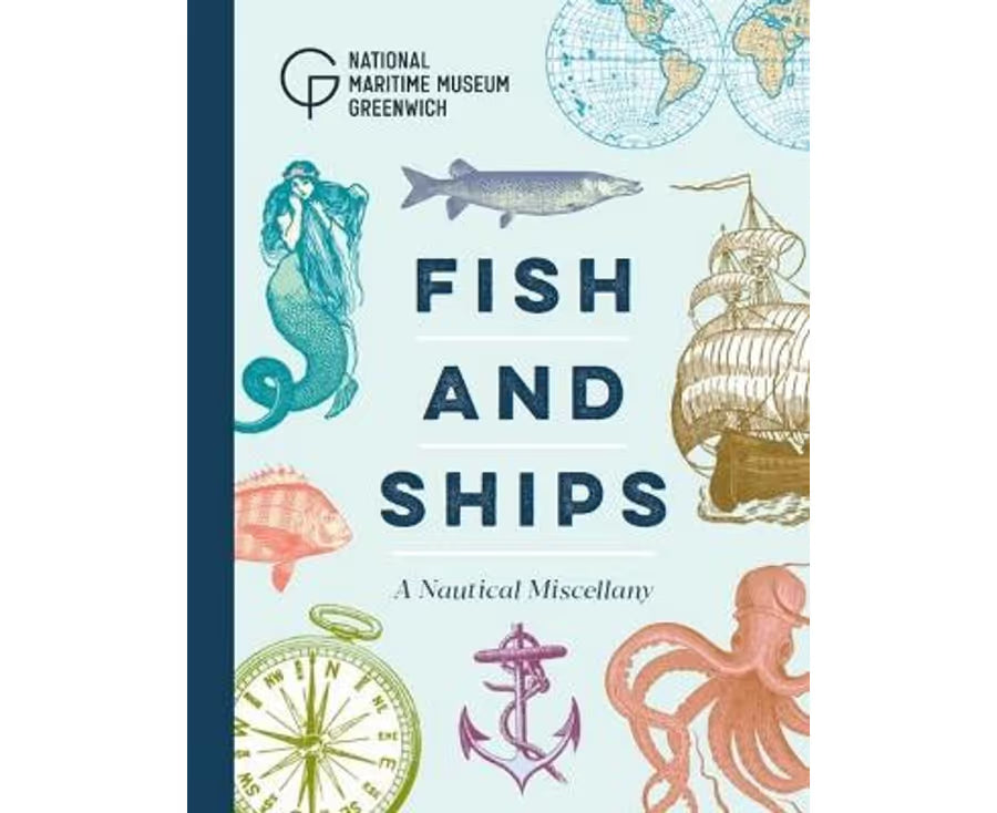 Fish and Ships: A Nautical Miscellany