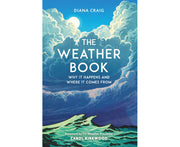 The Weather Book: Why It Happens and Where It Comes From