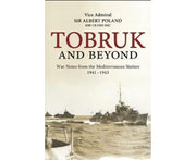 Tobruk and Beyond: War Notes from the Mediterranean Station 1941-1943